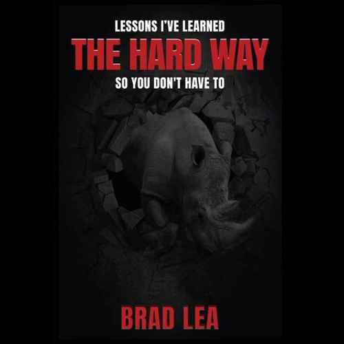Brad Lea - The Hard Way - Resource Page Image