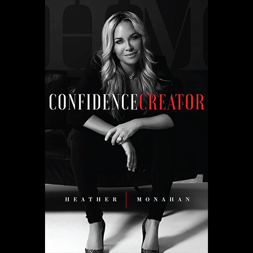 Heather Monahan - Confidence