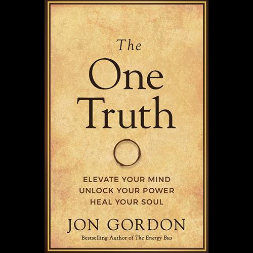 Jon Gordon - The One Truth