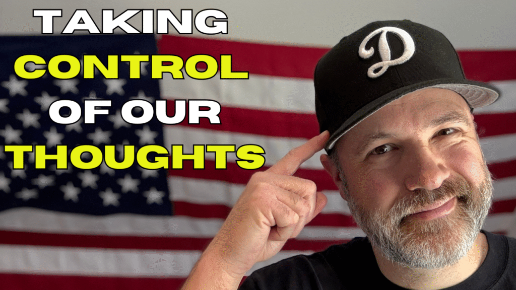 Taking Control Of Our Thoughts